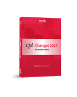 AMA CPT® Changes 2024: An Insider's View