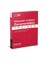 2024 Orthopedic Coding & Documentation Trainer